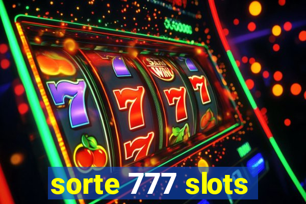 sorte 777 slots